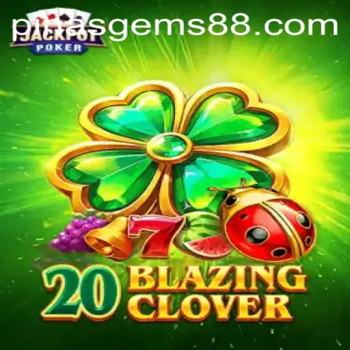 Exploring the Excitement of 20BlazingClover: A Thrilling New Game Experience