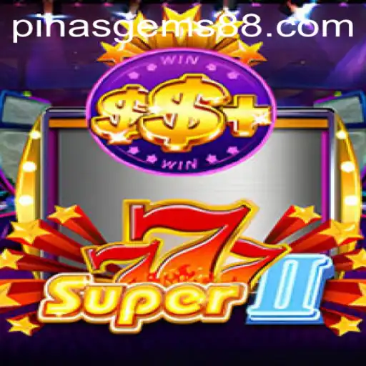 Exploring Super777II: A Stellar Gaming Experience with a Touch of Pinasgems